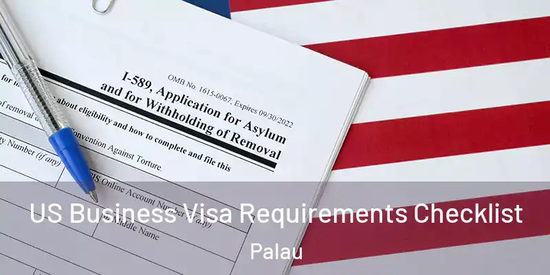  US Business Visa Requirements Checklist Palau