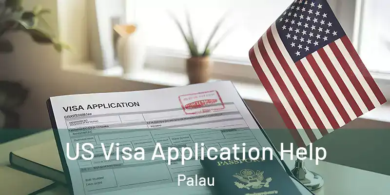  US Visa Application Help Palau