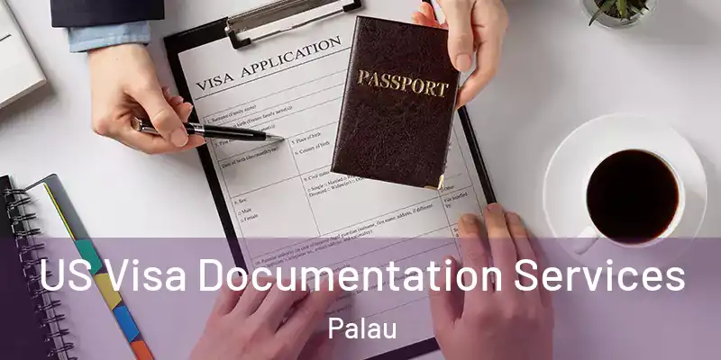  US Visa Documentation Services Palau