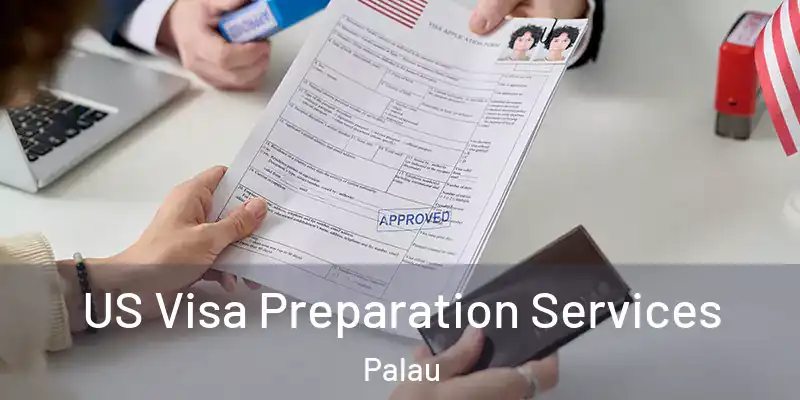  US Visa Preparation Services Palau