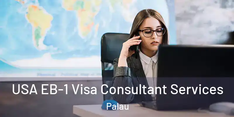 USA EB-1 Visa Consultant Services Palau